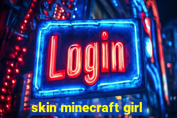 skin minecraft girl